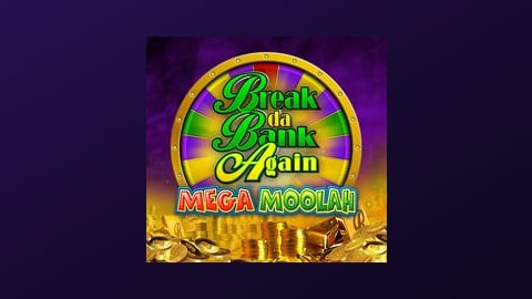 Break Da Bank Again Mega Moolah
